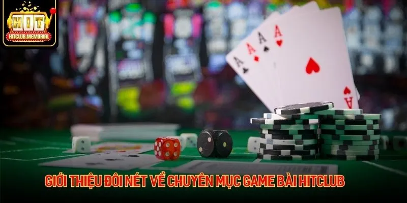 Giới thiệu đôi nét về chuyên mục Game bài