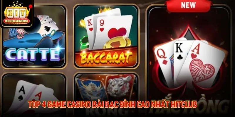 Top 4 game casino bài bạc đỉnh cao nhất HitClub