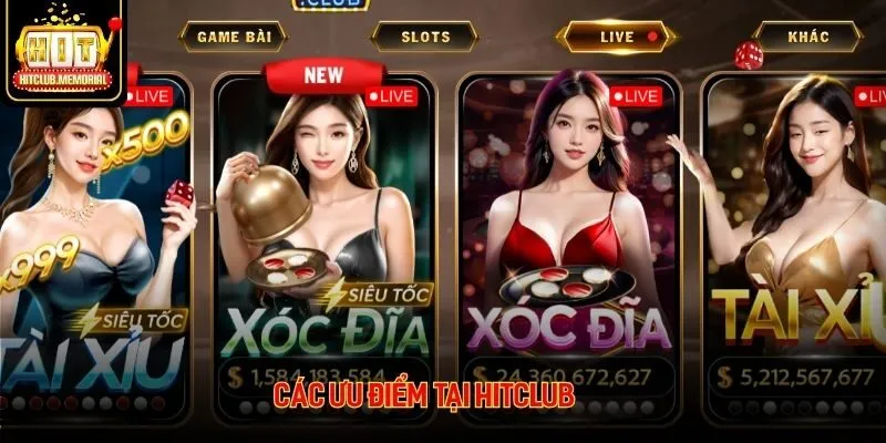 Giới thiệu về các ưu điểm tại Hitclub