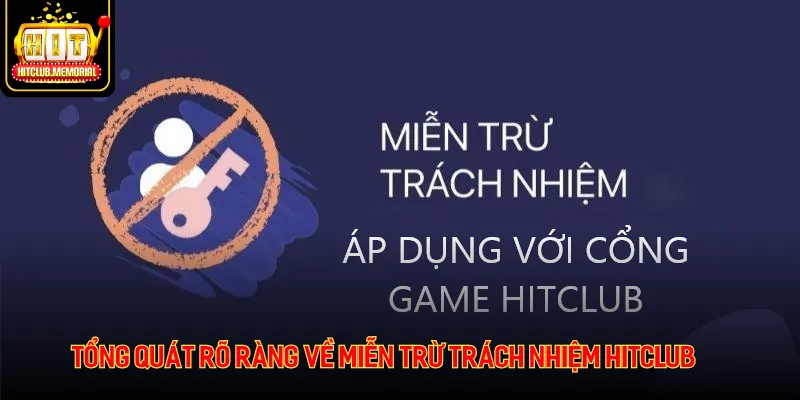 Tổng quát rõ ràng về miễn trừ trách nhiệm Hitclub