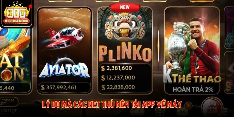 Lý do mà các bet thủ nên tải app về máy
